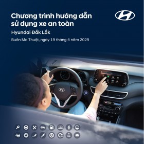 CHƯƠNG TRÌNH HƯỚNG DẪN LÁI XE AN TOÀN T4/2025